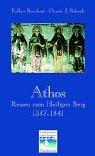 Cover of: Athos. Reisen zum Heiligen Berg 1347 - 1841. by Folker Reichert, Gerrit J. Schenk