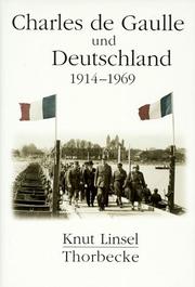 Cover of: Charles de Gaulle und Deutschland 1914 - 1969.