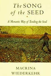 The song of the seed by Macrina Wiederkehr