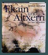 Cover of: Ekain und Altexerri bei San Sebastian. Zwei altsteinzeitliche Bilderhöhlen im spanischen Baskenland.