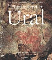 Cover of: Höhlenmalerei im Ural. Kapova und Ignatievka. Die altsteinzeitlichen Bilderhöhlen im südlichen Ural.