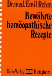 Cover of: Bewährte homöopathische Rezepte.
