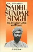 Cover of: Sadhu Sundar Singh. Ein Apostel des Ostens und Westens.