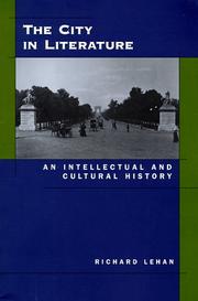 Cover of: The city in literature: an intellectual and cultural history