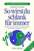 Cover of: So wirst du schlank für immer.