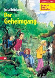 Cover of: Ferien auf Burg Donnerfels 01. Der Geheimgang. by Julia Brückner