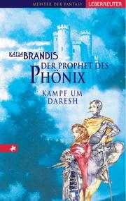 Cover of: Der Prophet des Phönix. Kampf um Daresh 02