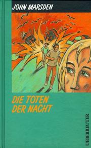 Cover of: Die Toten der Nacht. by John Marsden undifferentiated