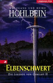 Elbenschwert by Wolfgang Hohlbein, Heike Hohlbein
