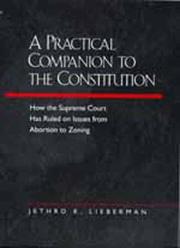 Cover of: A practical companion to the Constitution by Jethro Koller Lieberman