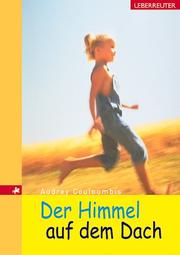 Cover of: Der Himmel auf dem Dach.