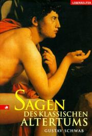 Cover of: Sagen des klassischen Altertums. by Gustav Schwab, Ilona Paar