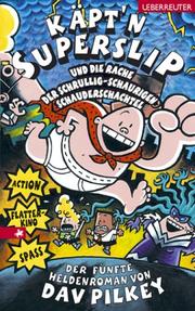 Cover of: Käpt'n Superslip und die Rache der schrullig-schaurigen Schauderschachtel. by Dav Pilkey