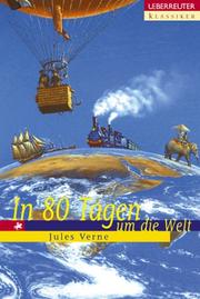 Cover of: In 80 Tagen um die Welt. by Jules Verne, Anne Lösch