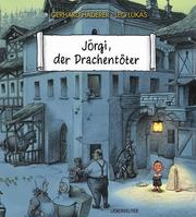 Cover of: Jorgi, Der Drachentoter by Gerhard Haderer, Leo Lukas