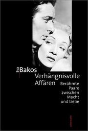 Cover of: Verhängnisvolle Affären. Berühmte Paare zwischen Macht und Liebe.