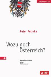 Cover of: Wozu noch Österreich? Bestandsaufnahme eines Kleinstaates.