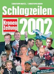 Cover of: Schlagzeilen 2002. by Christoph Matzl, Christoph Budin