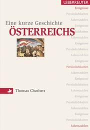 Cover of: Eine kurze Geschichte Österreichs. Ereignisse, Persönlichkeiten, Jahreszahlen.