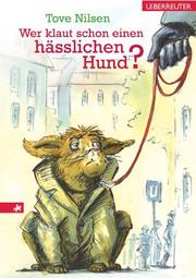 Cover of: Wer klaut schon einen hässlichen Hund?