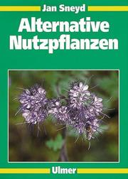 Cover of: Alternative Nutzpflanzen. by Jan Sneyd