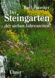 Cover of: Der Steingarten der sieben Jahreszeiten. Naturhaft oder architektonisch gestaltet.