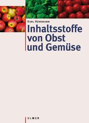 Cover of: Inhaltsstoffe von Obst und Gemüse.