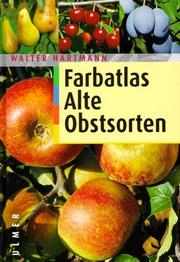Cover of: Farbatlas Alte Obstsorten.