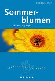 Cover of: Sommerblumen pflanzen und pflegen.