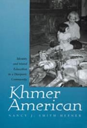 Cover of: Khmer American by Nancy Joan Smith-Hefner