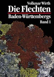 Die Flechten Baden-Württembergs by Volkmar Wirth