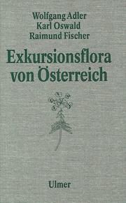 Cover of: Exkursionsflora von Österreich. by Wolfgang Adler, Karl Oswald, Raimund Fischer, Manfred A. Fischer