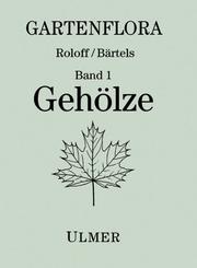 Cover of: Gartenflora, Bd.1, Gehölze