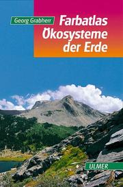 Cover of: Farbatlas Ökosysteme der Erde.