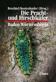Cover of: Die Pracht- und Hirschkäfer Baden- Württembergs.