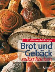 Cover of: Brot und Gebäck selbst backen.