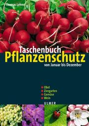 Cover of: Taschenbuch Pflanzenschutz von Januar bis Dezember.