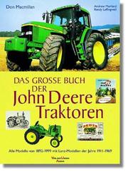 Cover of: Das große Buch der John- Deere- Traktoren.