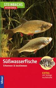 Cover of: Steinbachs Naturführer. Süßwasserfische.