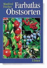 Cover of: Farbatlas Obstsorten. by 