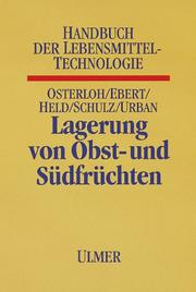 Cover of: Lagerung von Obst und Südfrüchten. by Albert Osterloh, Georg Ebert, Wolf-Heinrich Held