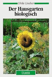 Cover of: Der Hausgarten biologisch.