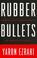 Cover of: Rubber bullets