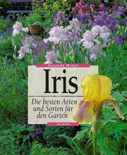 Cover of: Iris. Die besten Arten und Sorten für den Garten.