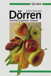 Cover of: Dörren. Früchte, Gemüse, Kräuter.