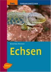 Cover of: Echsen, Bd.1, Geckos, Flossenfüße, Agamen, Chamäleons und Leguane