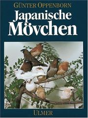 Cover of: Japanische Mövchen. Herkunft, Zucht, Haltung. by Günter Oppenborn