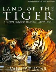 Cover of: Land of the tiger: a natural history of the Indian subcontinent