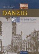 Cover of: Danzig in 144 Bildern. by Hans Bernhard Meyer