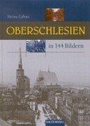Cover of: Oberschlesien in 144 Bildern. by Heinz Labus